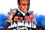 Affiche du film Jamais plus jamais