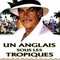 Affiche du film Un anglais sous les tropiques - Un anglais sous les tropiques 