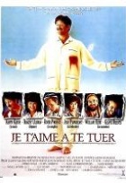 Affiche miniature du film Je t'aime à te tuer