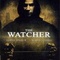 Affiche du film The Watcher - The Watcher 