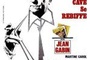 Affiche du film Le cave se rebiffe