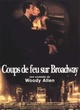 Affiche du film Coups de feu sur Broadway