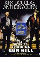 Affiche du film Le Dernier train de Gun Hill