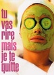 Affiche du film Tu vas rire, mais je te quitte