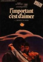 Affiche miniature du film L'Important, c'est d'aimer