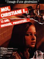 Affiche du film Moi, Christiane F., 13 ans, droguée et prostituée...