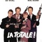Affiche du film La Totale ! - La Totale ! 