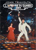 Affiche du film La Fièvre du samedi soir
