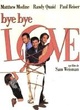Affiche du film Bye Bye, Love
