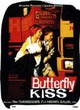 Affiche du film Butterfly Kiss