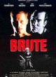 Affiche du film Brute