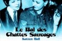 Affiche du film Le Bal des Chattes Sauvages