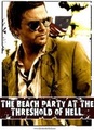 The Beach Party at the Threshold of Hell