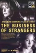 The Business of strangers 
