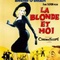 Affiche du film La blonde et moi - La blonde et moi 