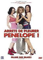Affiche du film Arrête de pleurer Pénélope !