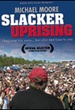 Slacker Uprising 