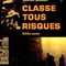 Affiche du film Classe tous risques - Classe tous risques 