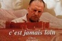 Affiche du film C'est jamais loin