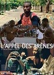 Affiche du film L'appel des arènes