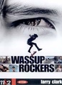 Wassup Rockers