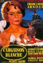 Affiche miniature du film Cargaison blanche