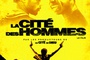 Affiche du film La cité des hommes
