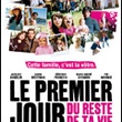 le premier jour du reste de ta vie - Le premier jour du reste de ta vie
