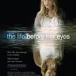 the life before her eyes - La Vie devant ses yeux