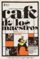 Affiche miniature du film Cafe de los Maestros