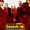 Affiche du film Snatch, tu braques ou tu raques - Snatch, tu braques ou tu raques 