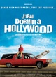 Affiche du film J'irai dormir à Hollywood