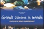 Affiche du film Grands comme le monde