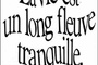 Affiche du film La Vie est un long fleuve tranquille