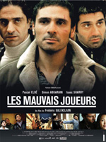 Affiche du film Les mauvais joueurs