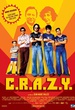 C.R.A.Z.Y 