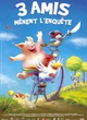 Affiche du film 3 amis mènent l'enquête