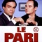 Affiche du film Le Pari - Le Pari 