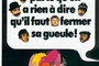 Affiche du film C'est pas parce qu'on a rien à dire qu'il faut fermer sa gue