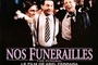 Affiche du film Nos funérailles
