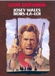 Affiche du film Josez Wales Hors-La-Loi