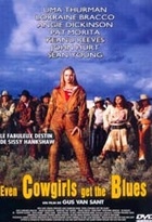 Affiche miniature du film Even Cowgirls Get The Blues