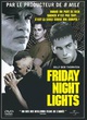 Affiche du film Friday Night Lights