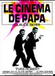 Affiche du film Le cinéma de papa