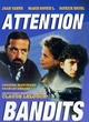 Affiche du film Attention bandits !