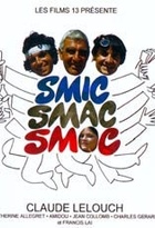 Affiche miniature du film Smic Smac Smoc