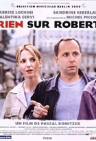 Affiche miniature du film Rien sur Robert