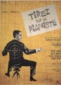 Tirez sur le pianiste