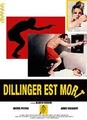 Dillinger est mort