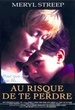 Au risque de te perdre 